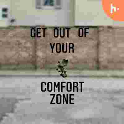 https://files.hubhopper.com/podcast/395042/get-out-of-your-comfort-zone.jpeg