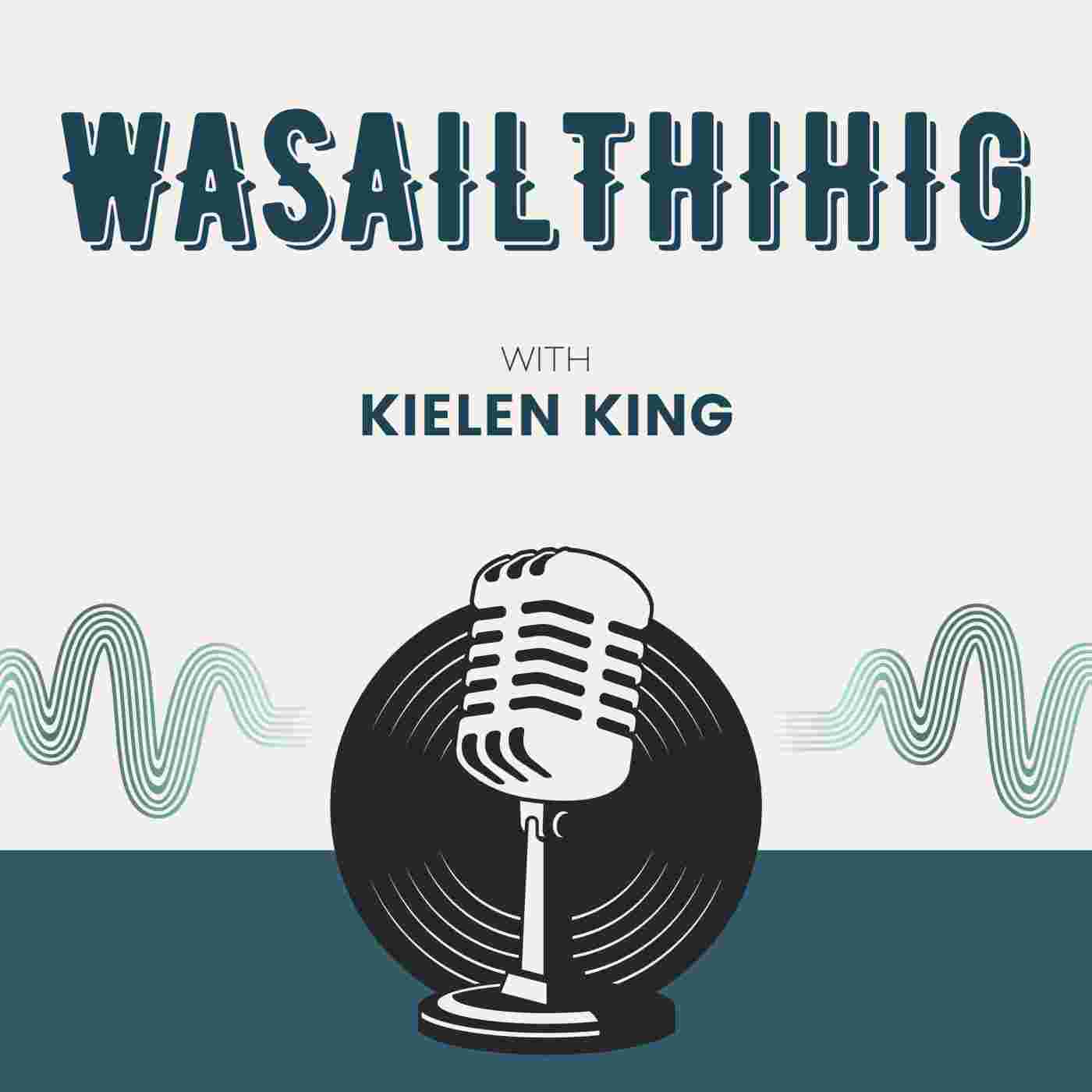 https://media.kielenking.com/podcasts/wasailthihig/ep-12-dancin_feed.jpg