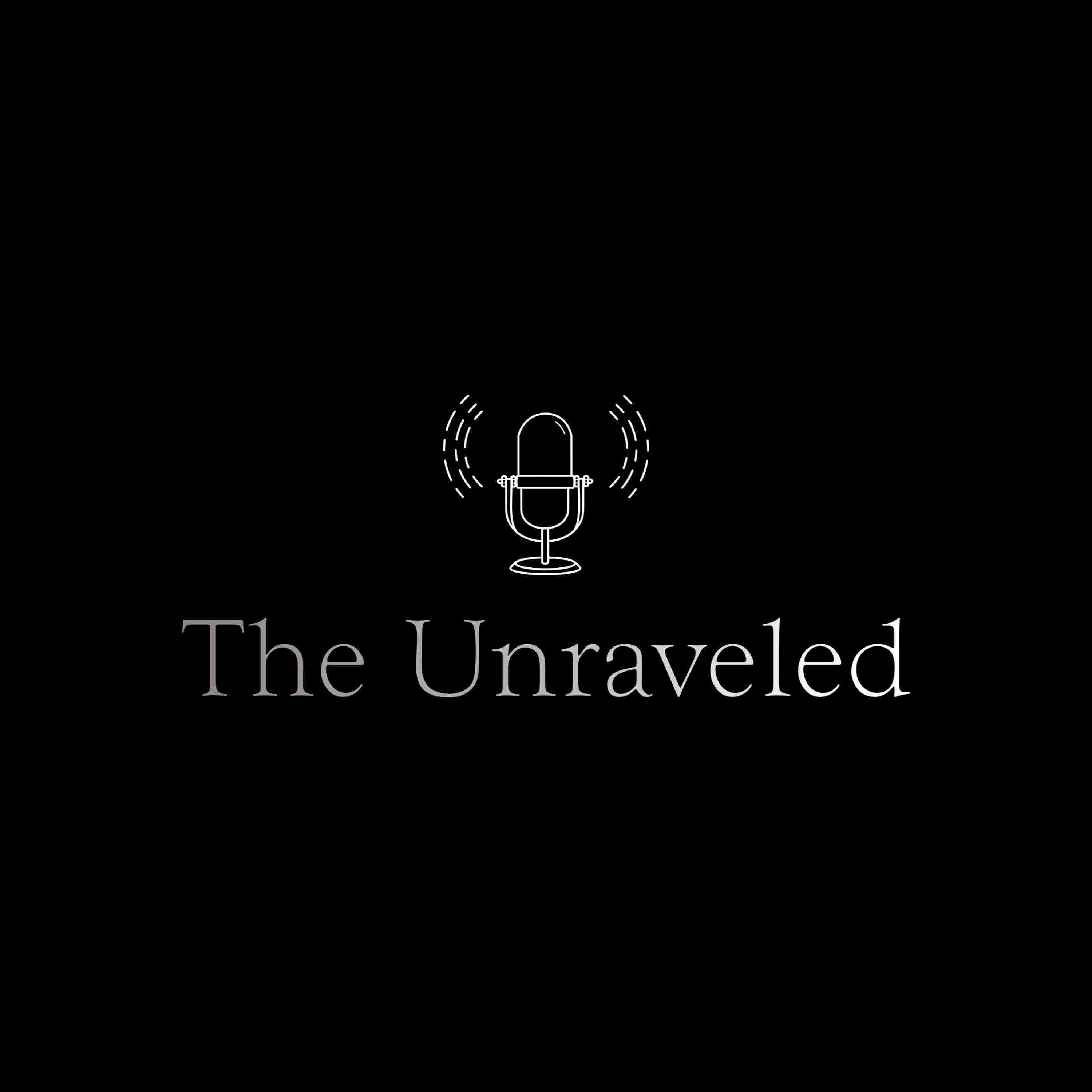 https://media.rss.com/theunraveled/ep_cover_20250219_100255_e1ef81b0bee32bbc2b48e0f8dded8b29.jpg