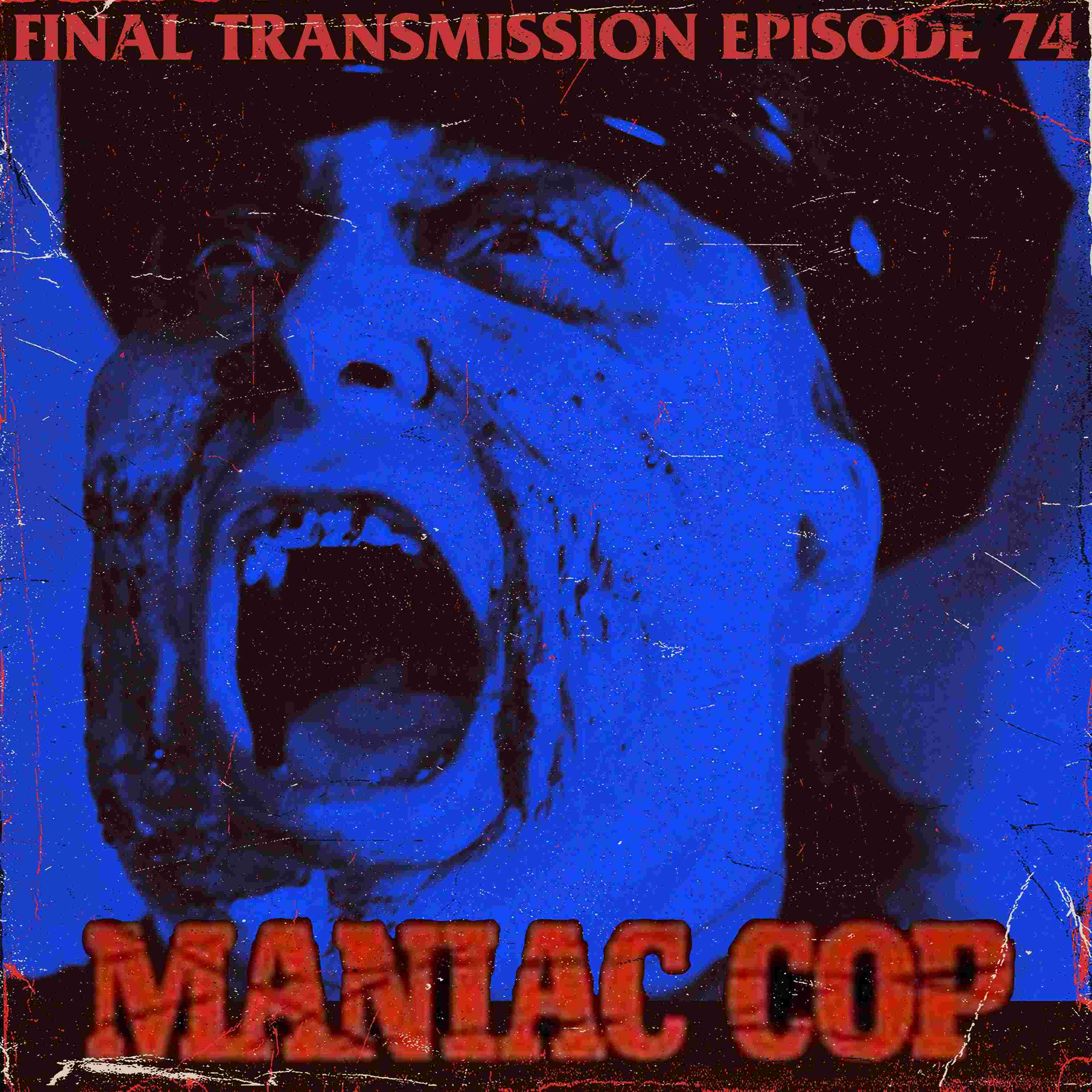 https://pbcdn1.podbean.com/imglogo/ep-logo/pbblog16902926/FT-ep-graphic-maniac-cop.jpg