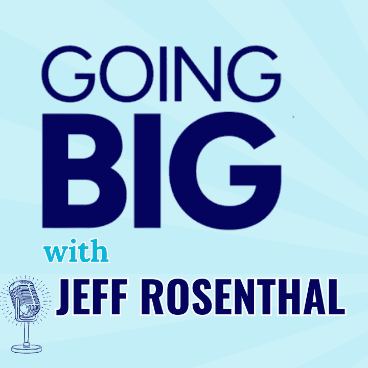https://pbcdn1.podbean.com/imglogo/ep-logo/pbblog19318754/GOING_BIG_JEFF_ROSENTHAL_54ge8b.png