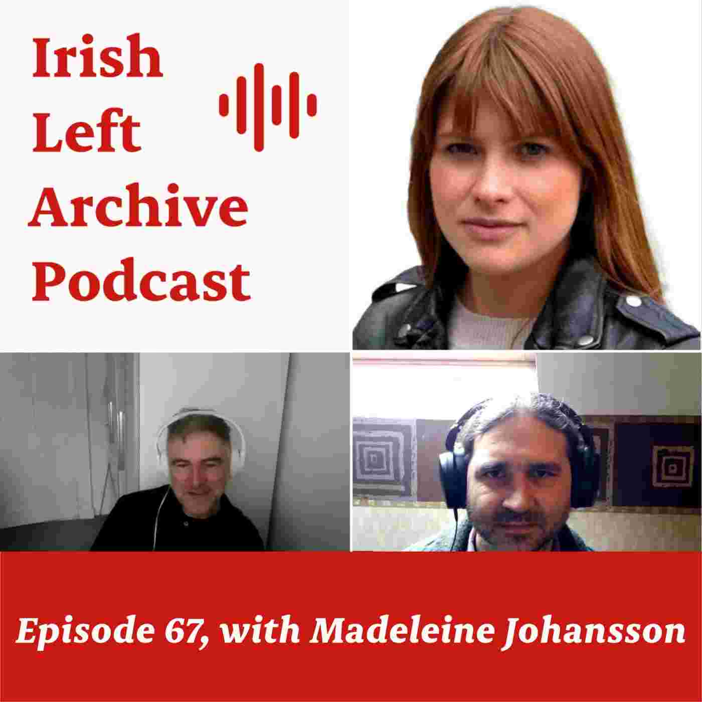 https://podcast.leftarchive.ie/media/podcasts/ILAPodcast/madeleine-johansson-red-network_feed.jpeg