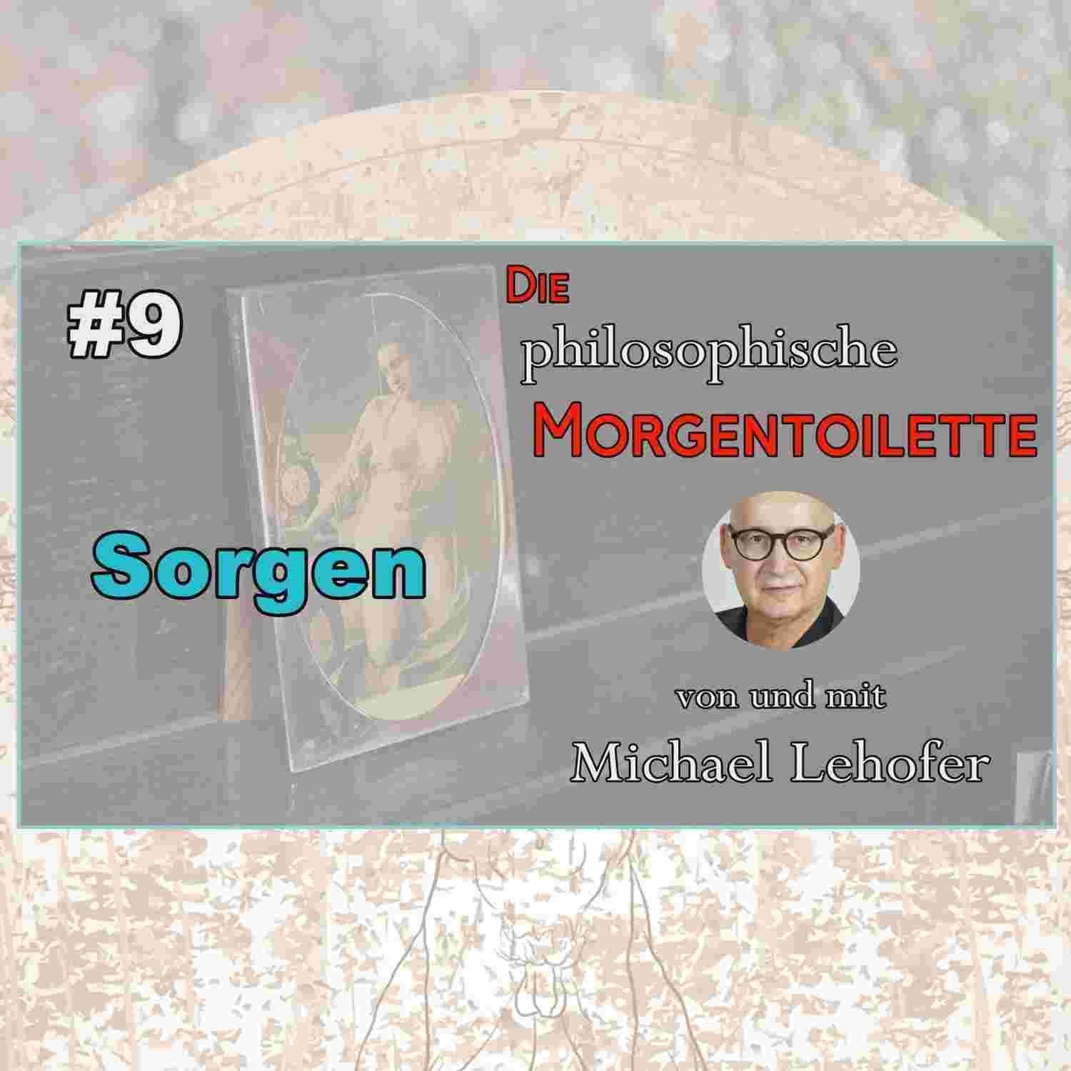 https://podcasts.digivision.at/michaellehofer/files/009/009_Die_philosophische_Morgentoilette.jpg