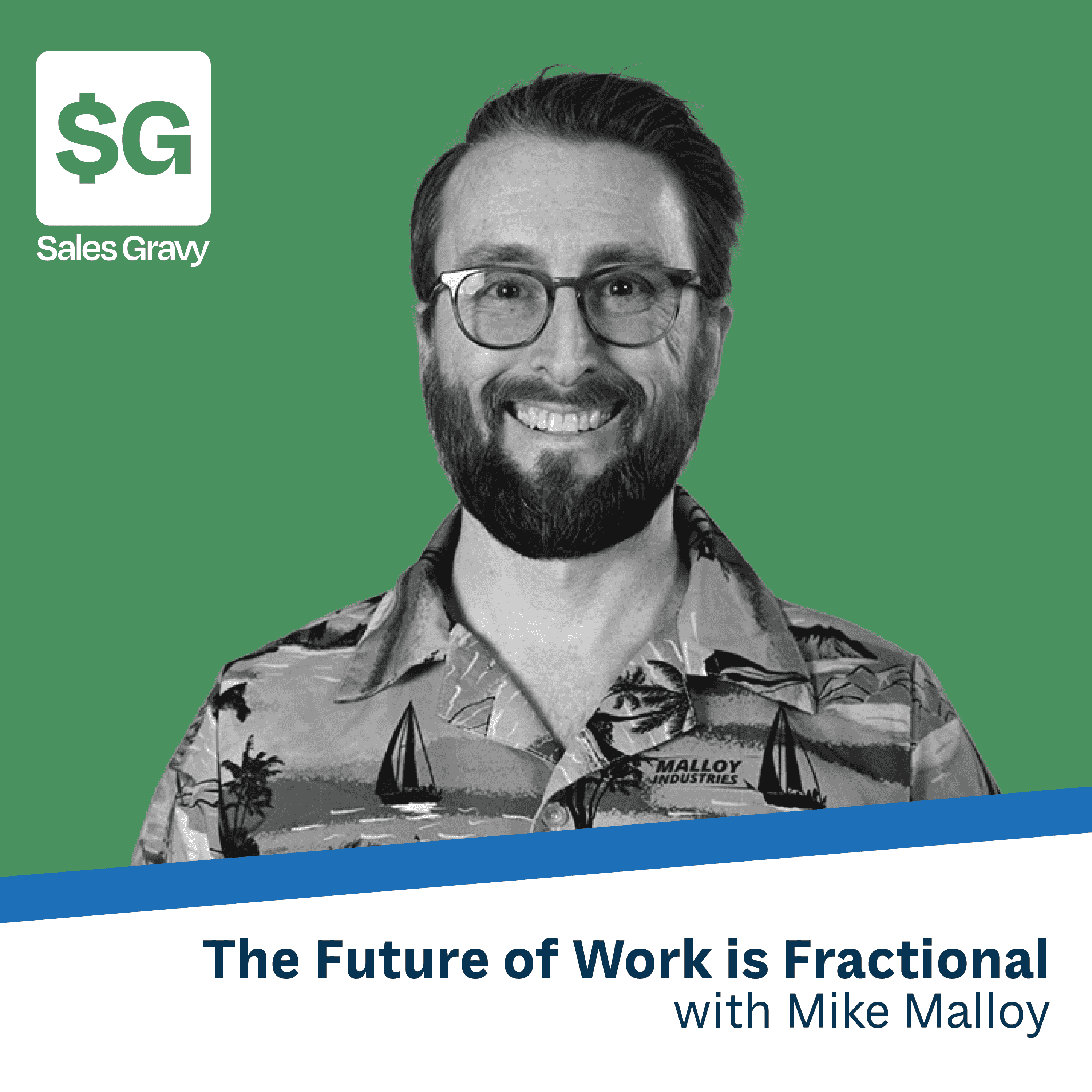 https://salesgravy.com/wp-content/uploads/2025/03/The_Future_of_Work_Is_Fractional-Mike-Malloy.png