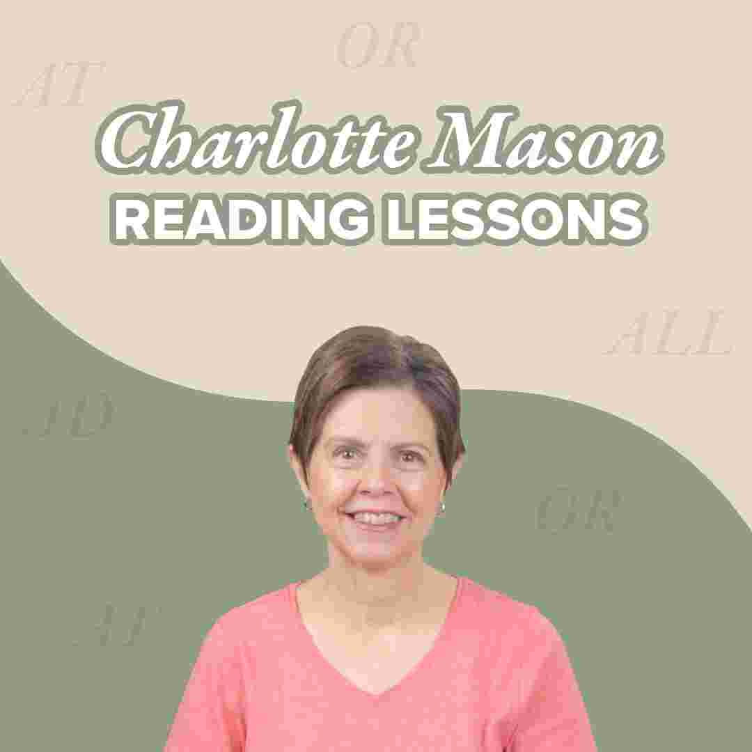 https://simplycharlottemason.com/wp-content/uploads/2025/06/Charlotte-Mason-Reading-Lessons-sq.jpg
