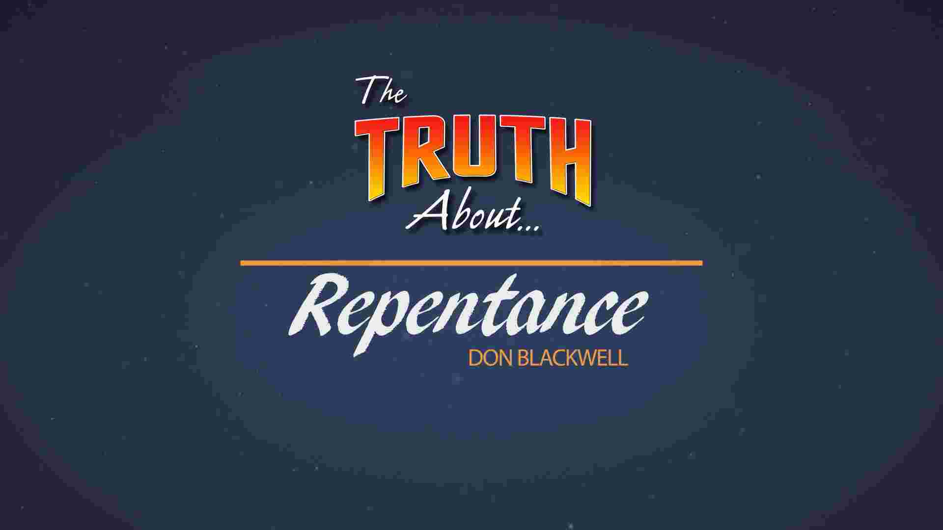 https://video.wvbs.org/wp-content/uploads/The-Truth-About-Repentance.jpg
