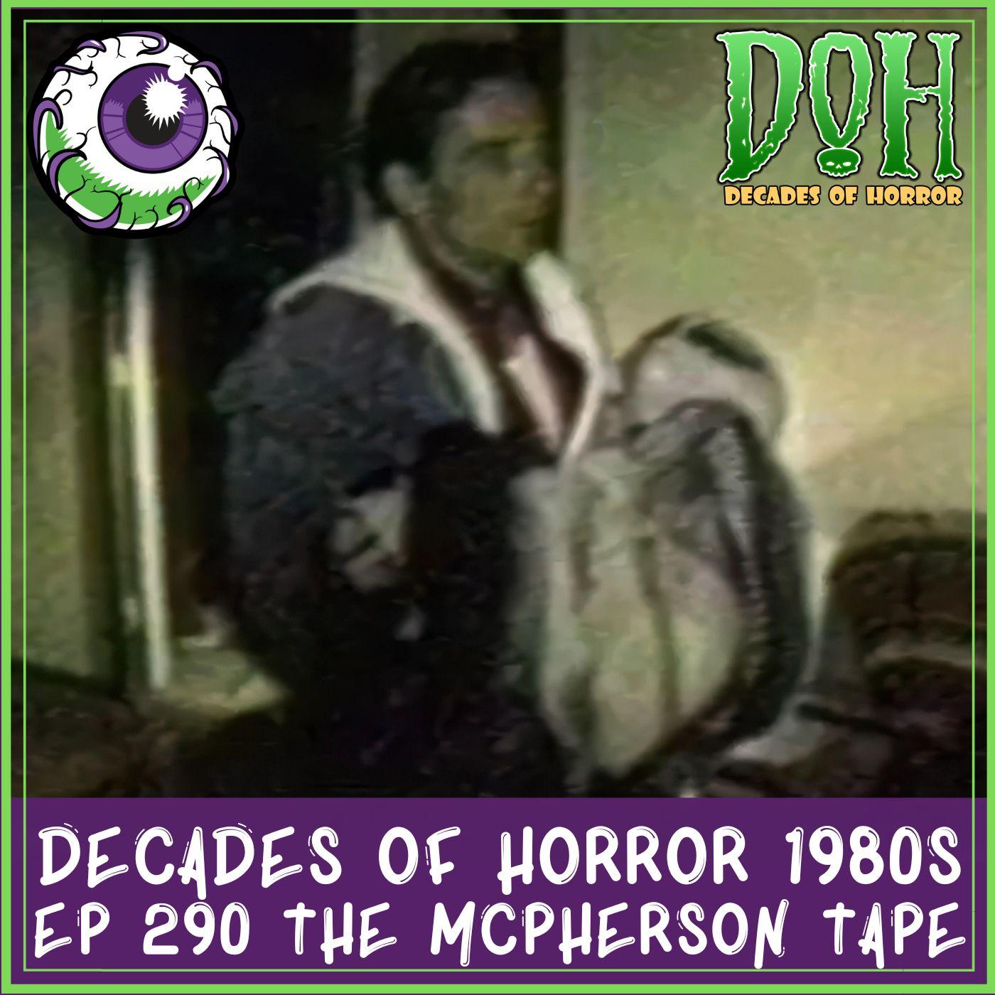 http://decadesofhorror.com/wp-content/uploads/2025/08/1400x1400-TheMcPhersonTape3.jpg