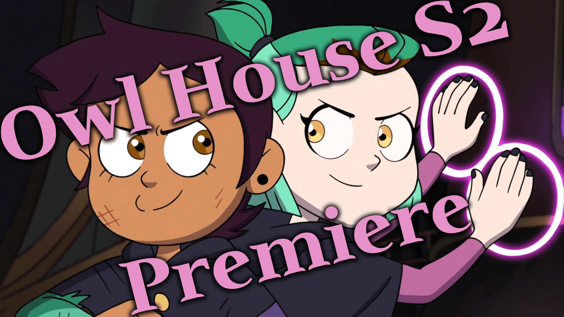 http://www.overlyanimated.com/wp-content/uploads/2021/06/OwlHouseS2PremiereEps.png