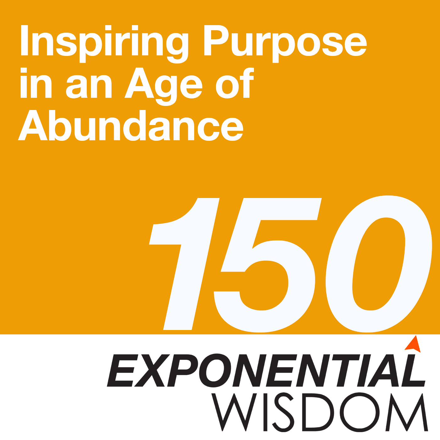 https://exponentialwisdompodcast.com/wp-content/uploads/2025/06/Ep-150-card.png