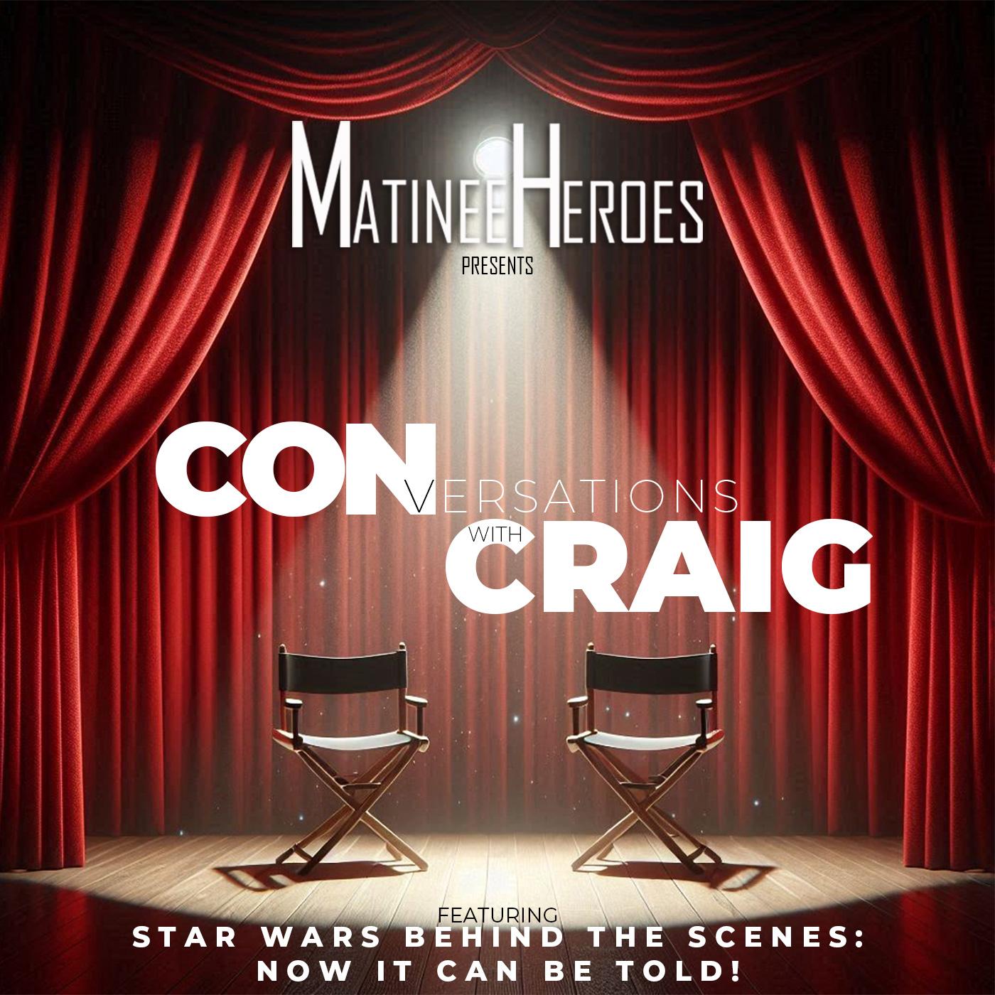 https://matineeheroes.com/wp-content/uploads/2025/05/SWBTS-Conversations-with-Craig-Cover.jpg