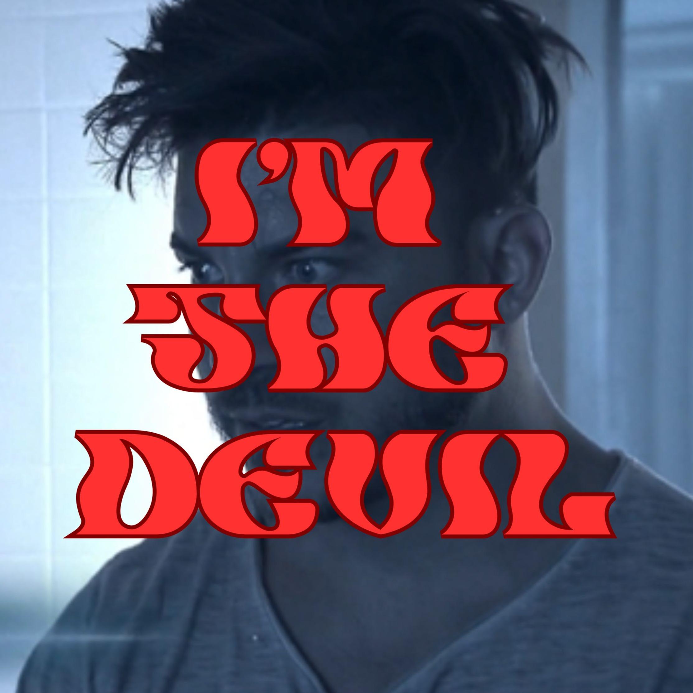 https://media.rss.com/im-the-devil/ep_cover_20251001_011024_d51bdc0220951acd0fab6bd0b62d3cea.jpg