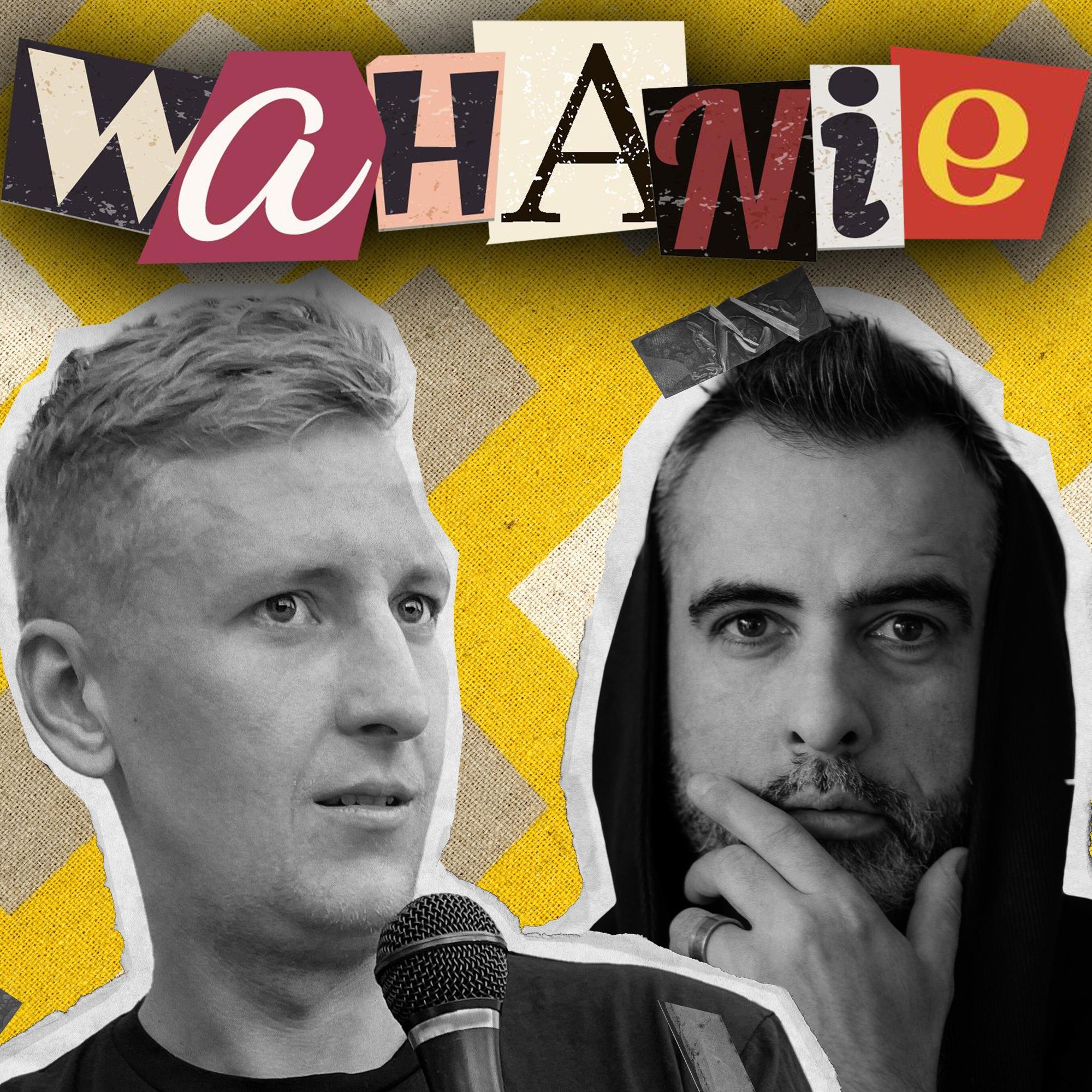 https://media.rss.com/wahanie/ep_cover_20250702_120727_456325b4046de8b56f83343bb923bb89.jpg