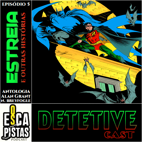 https://osescapistaspodcast.com.br/wp-content/uploads/2025/07/05_capa_bat_estreia.png