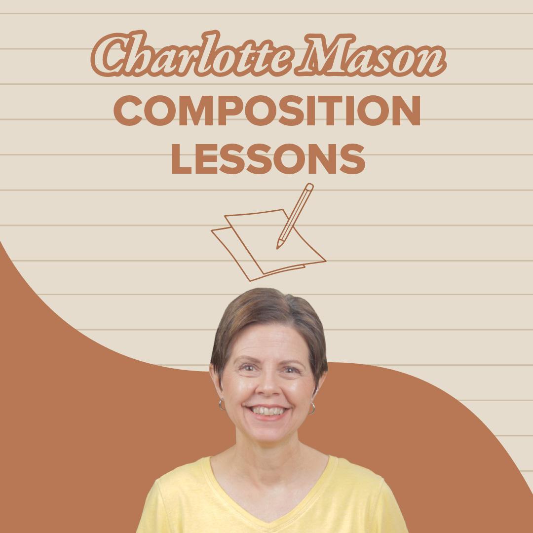 https://simplycharlottemason.com/wp-content/uploads/2025/07/Charlotte-Mason-Composition-sq.jpg