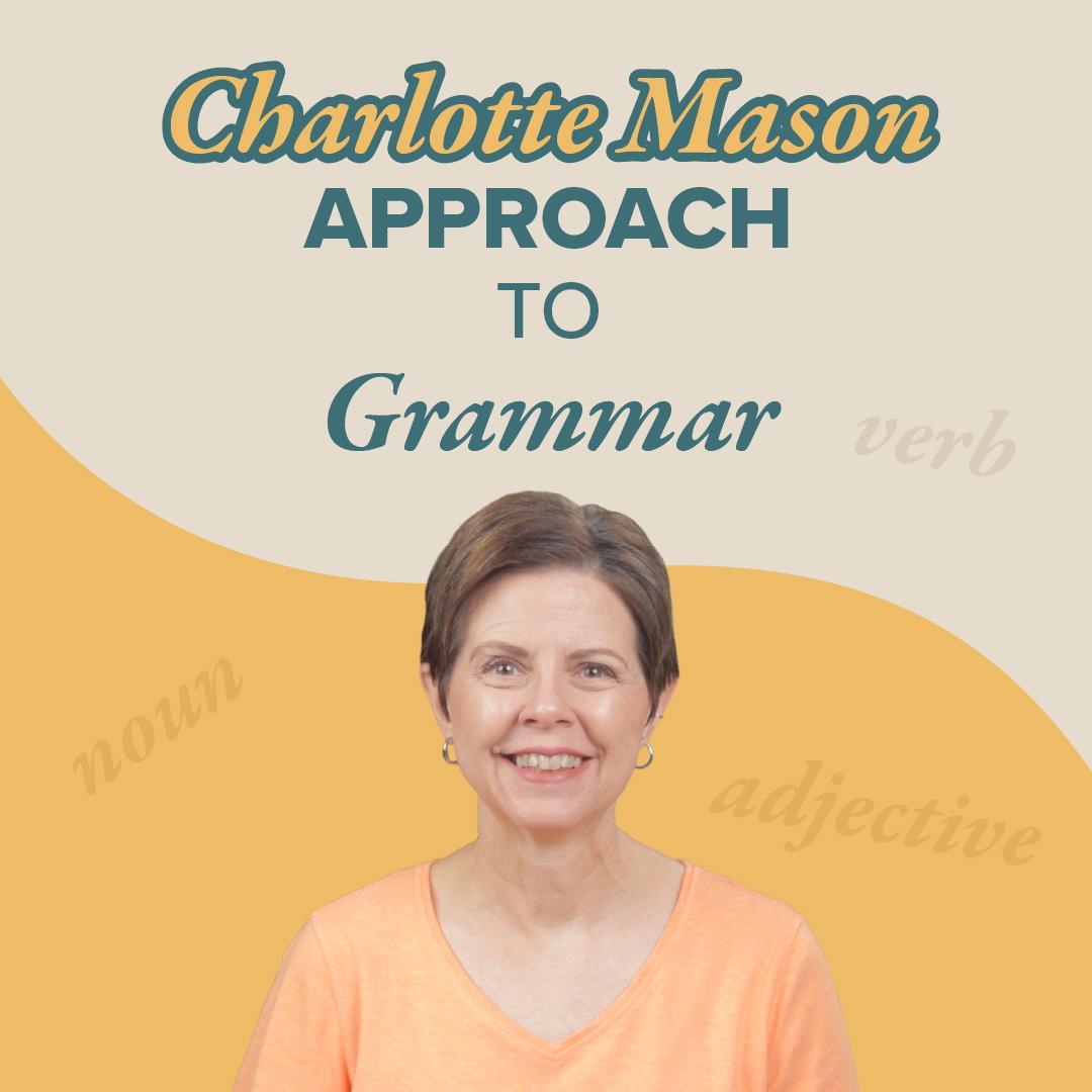 https://simplycharlottemason.com/wp-content/uploads/2025/07/Charlotte-Mason-Grammar-sq.jpg