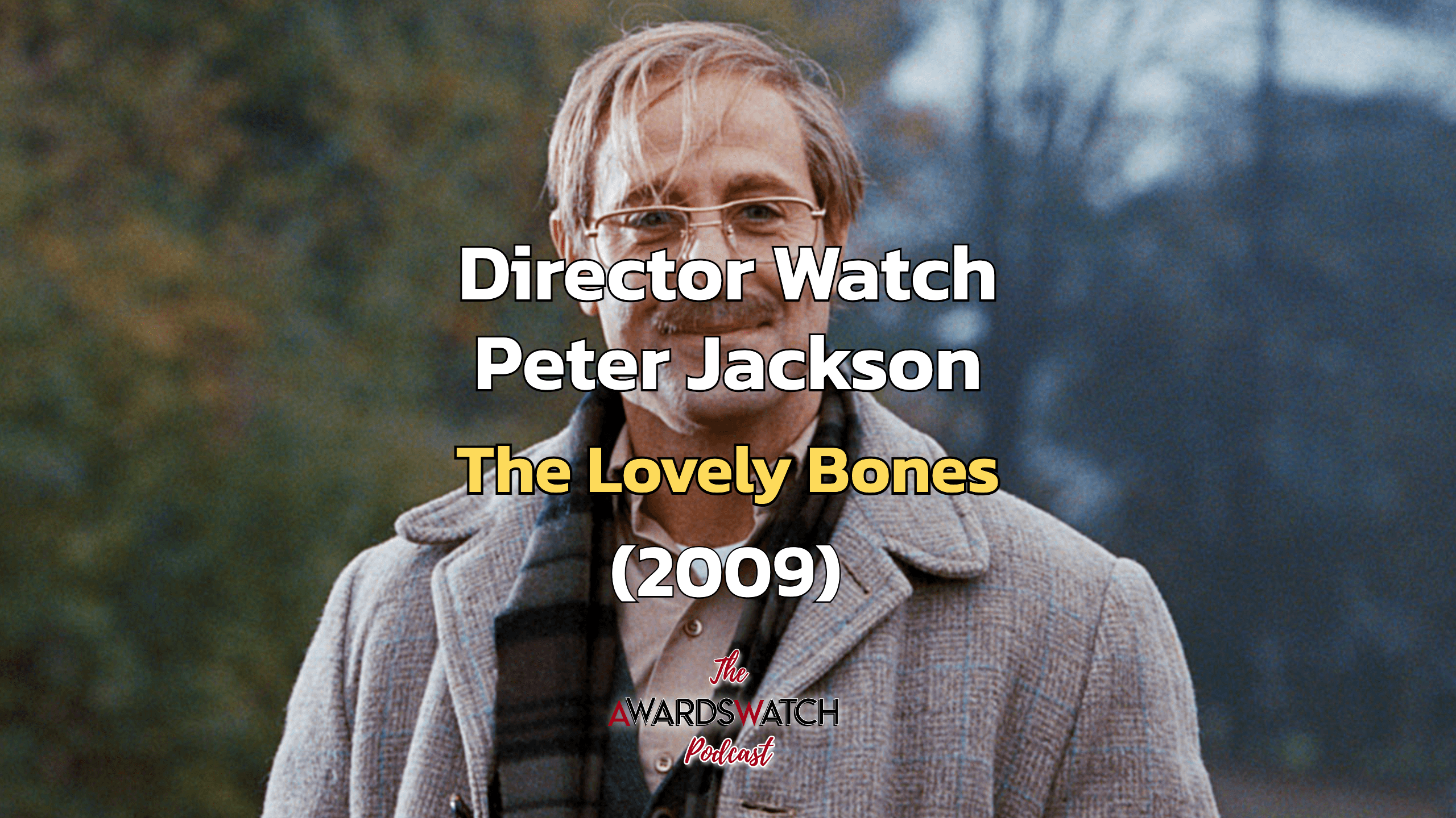 https://static.libsyn.com/p/assets/f/8/d/c/f8dceba1b0c3357116c3140a3186d450/dw-103-lovely-bones.png