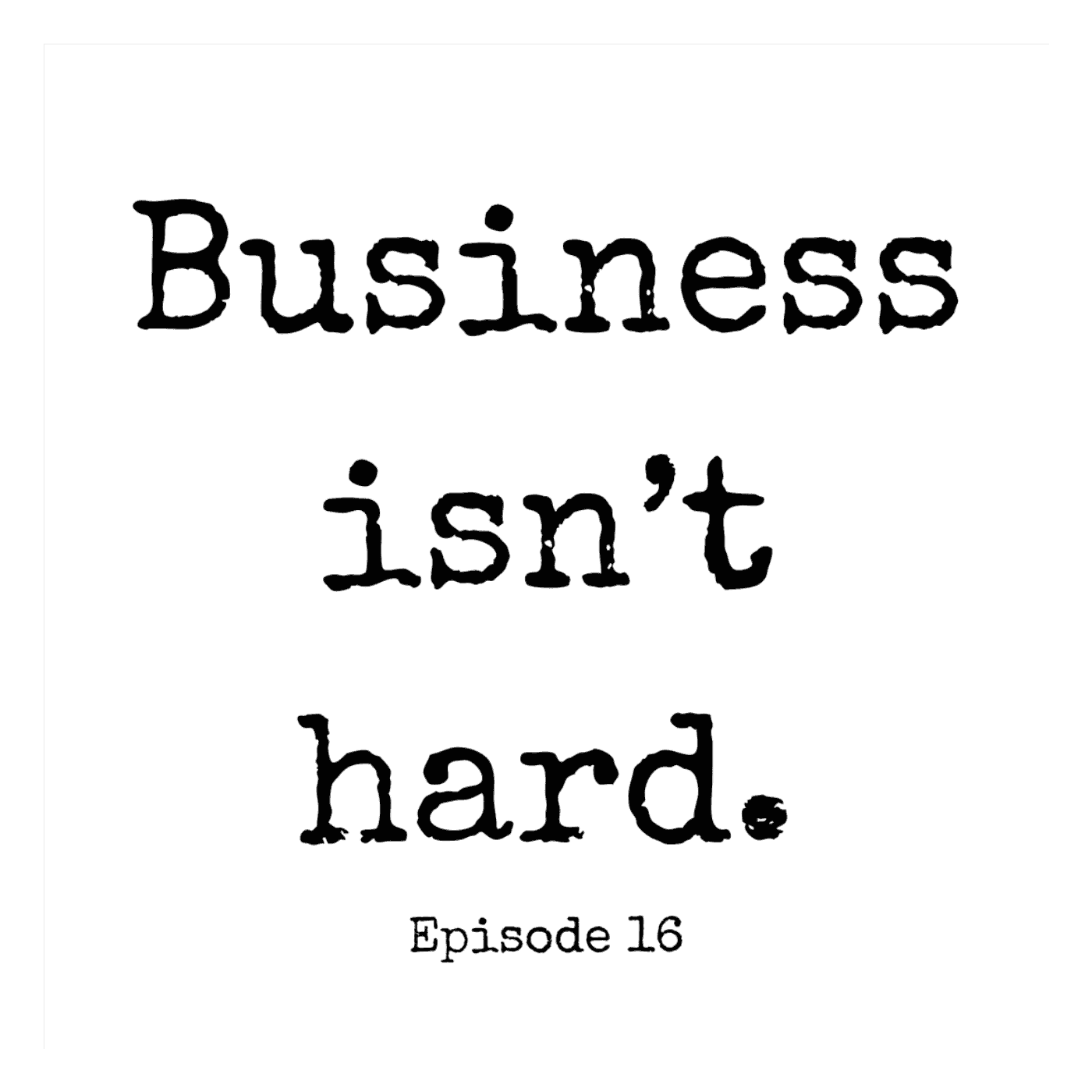 https://media.rss.com/business-isnt-hard/ep_cover_20250428_100418_38ca171860f6b21e3ddbd96c63ea1922.png