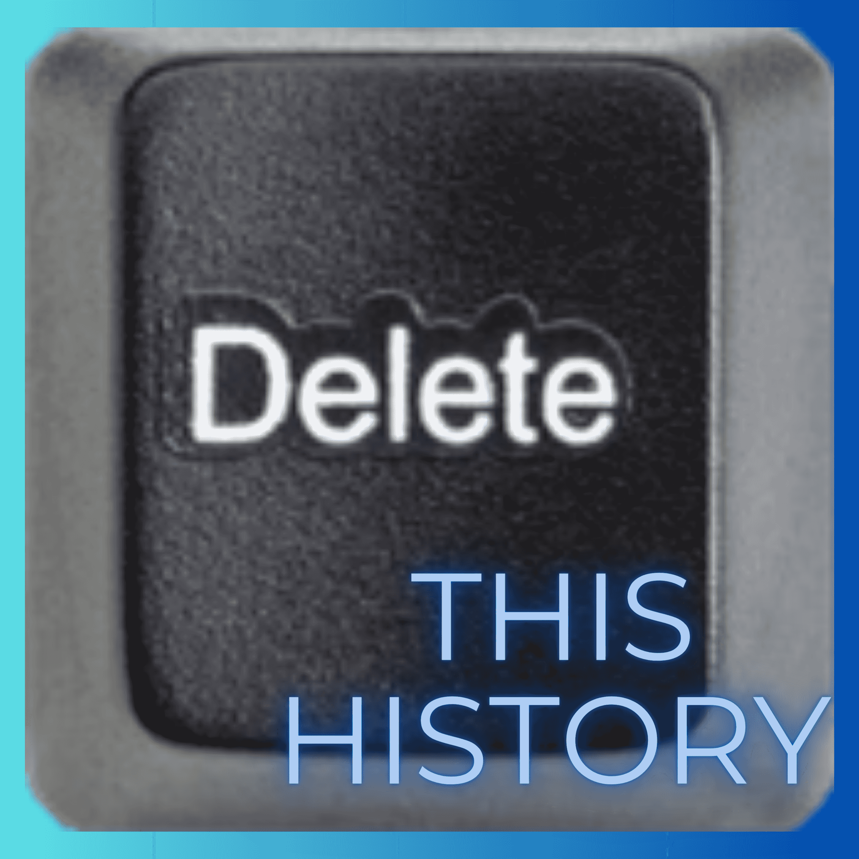 https://media.rss.com/deletethishistory/ep_cover_20250520_030511_c389deaf85575b05761cb4801dbfbc4c.png
