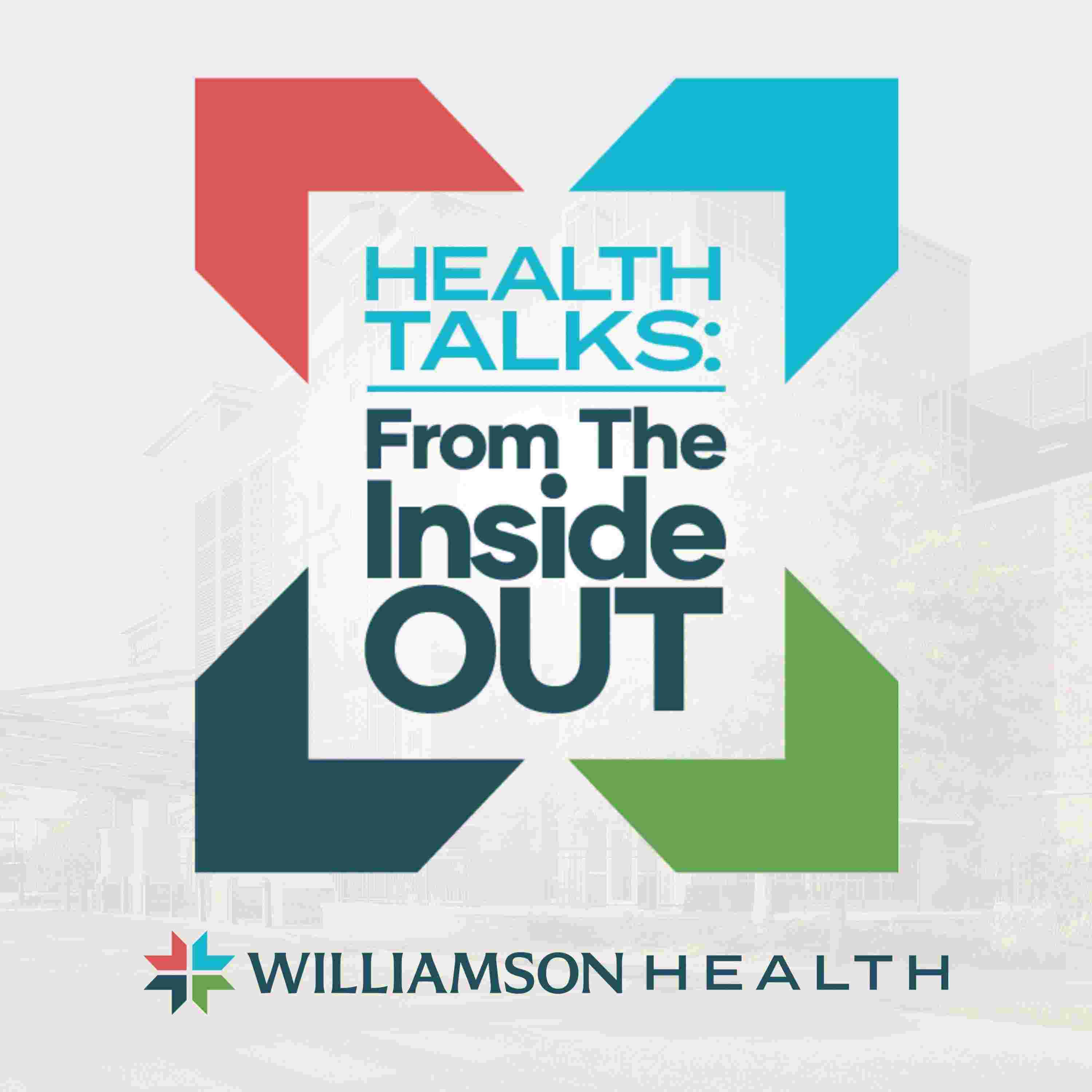https://media.rss.com/health-talks-from-the-inside-out-williamson-health/ep_cover_20251010_041016_40c6c4c45746b0f02194391b7742a006.jpg