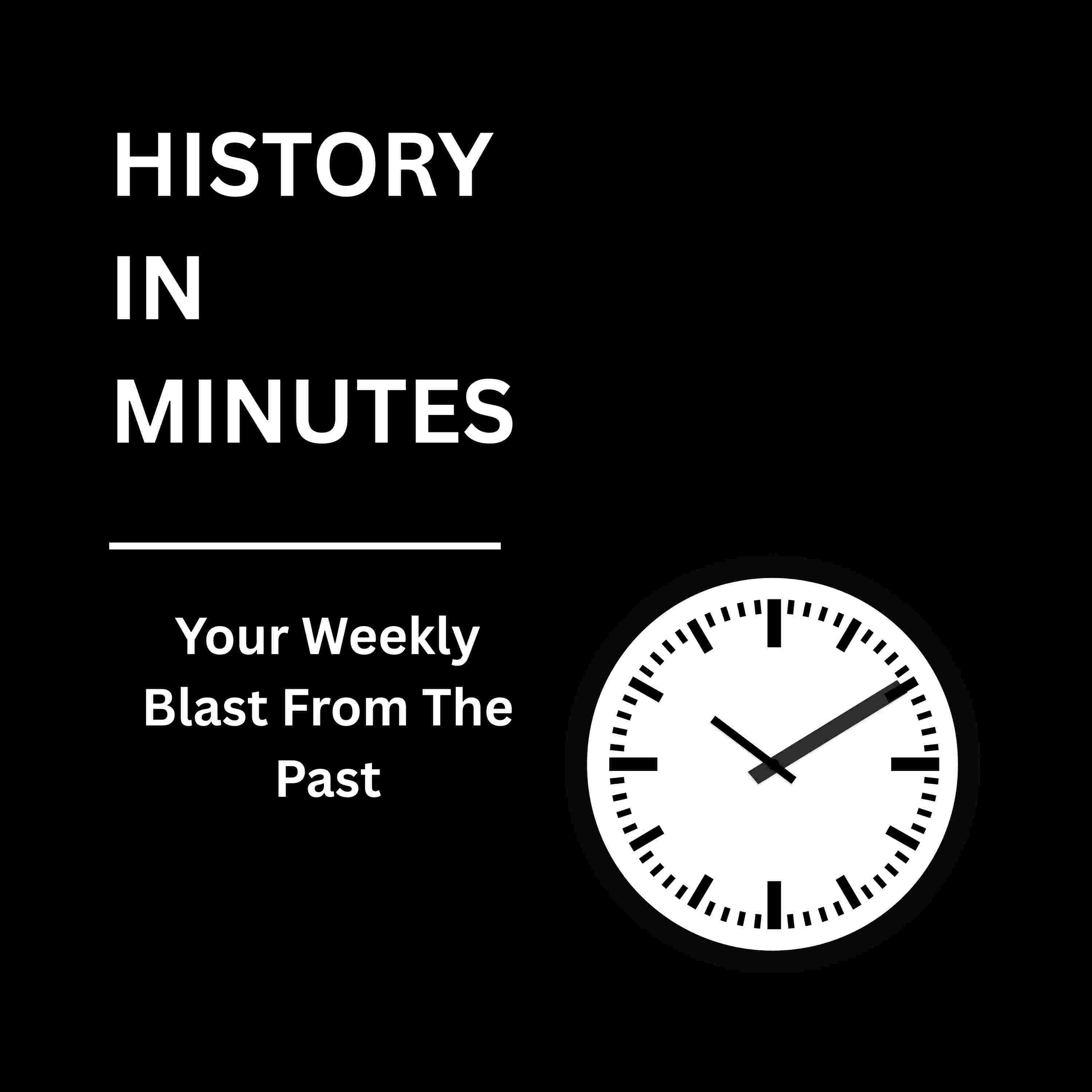 https://media.rss.com/history-in-minutes/ep_cover_20250902_020913_f0414f3a300fae7c6924fbe29f845e5c.jpg