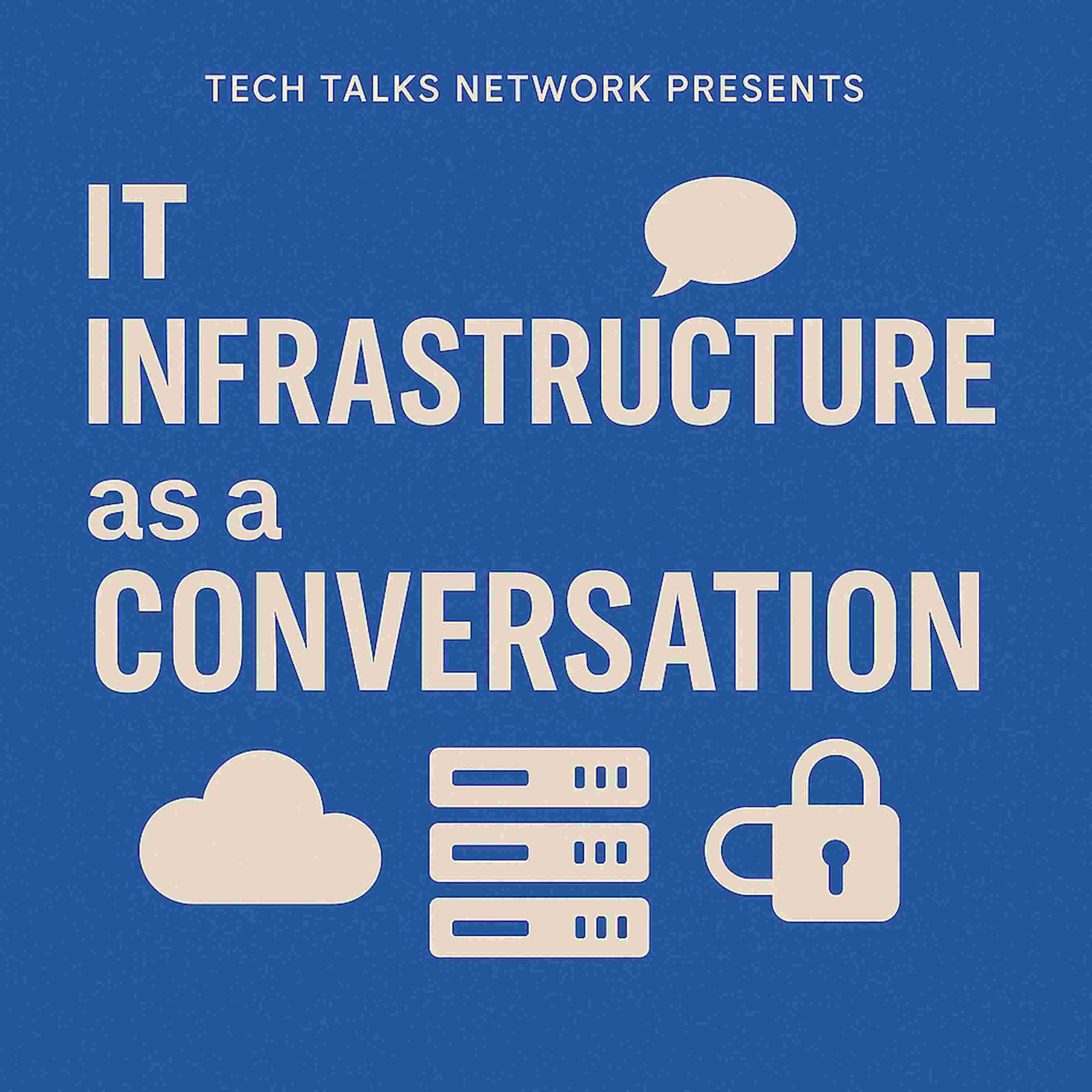https://media.rss.com/it-infrastructure-as-a-conversation/ep_cover_20250601_060626_bc841f461f5224e216f17ade672b0672.jpg