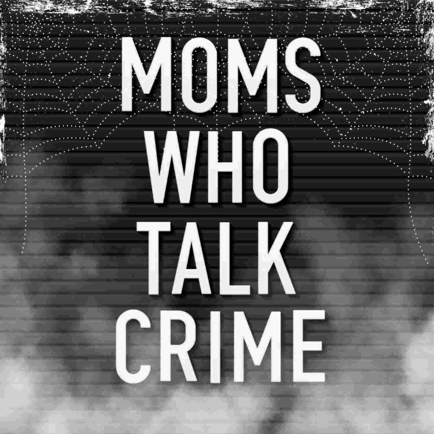 https://media.rss.com/momswhotalkcrime/ep_cover_20231027_061037_d08fee40fb7ec539ca7060d4693b8e73.jpg