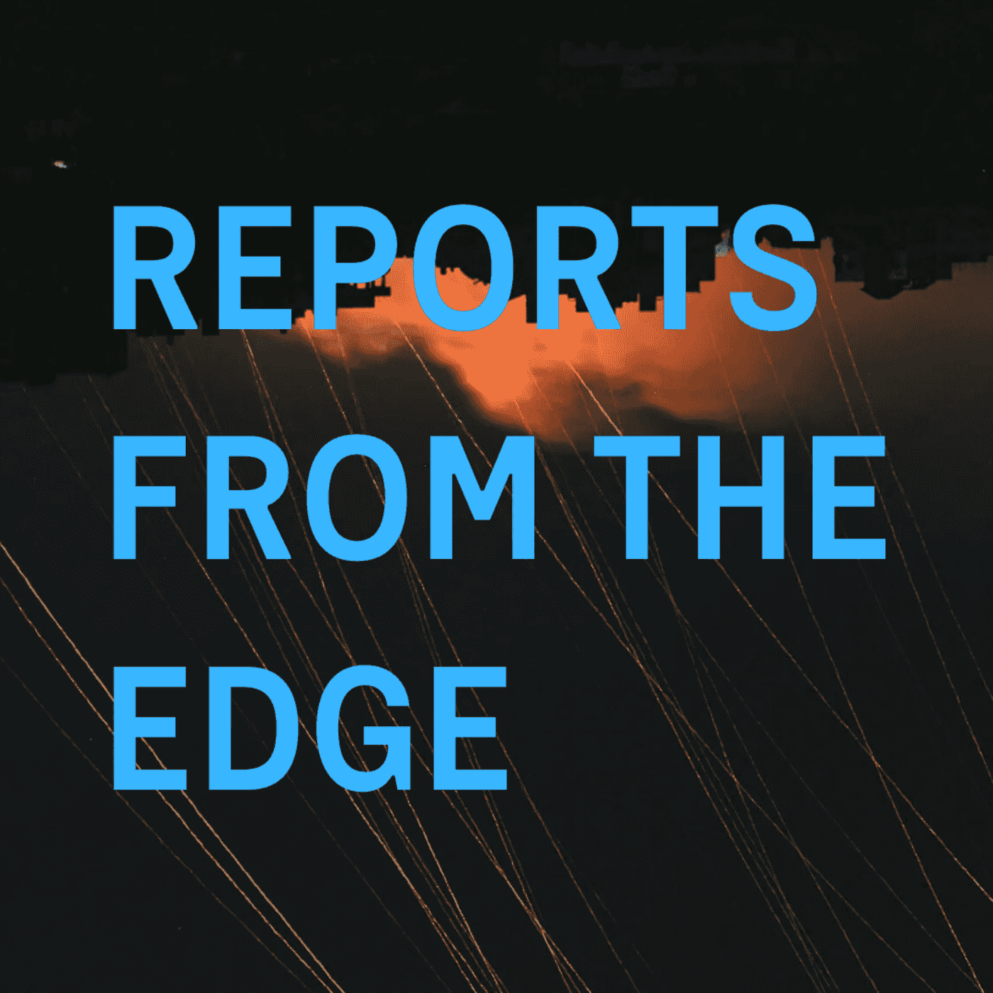 https://media.rss.com/reports-from-the-edge/ep_cover_20250730_120730_f96108f75e7a0d64dac9cf7d4d8d99fc.png