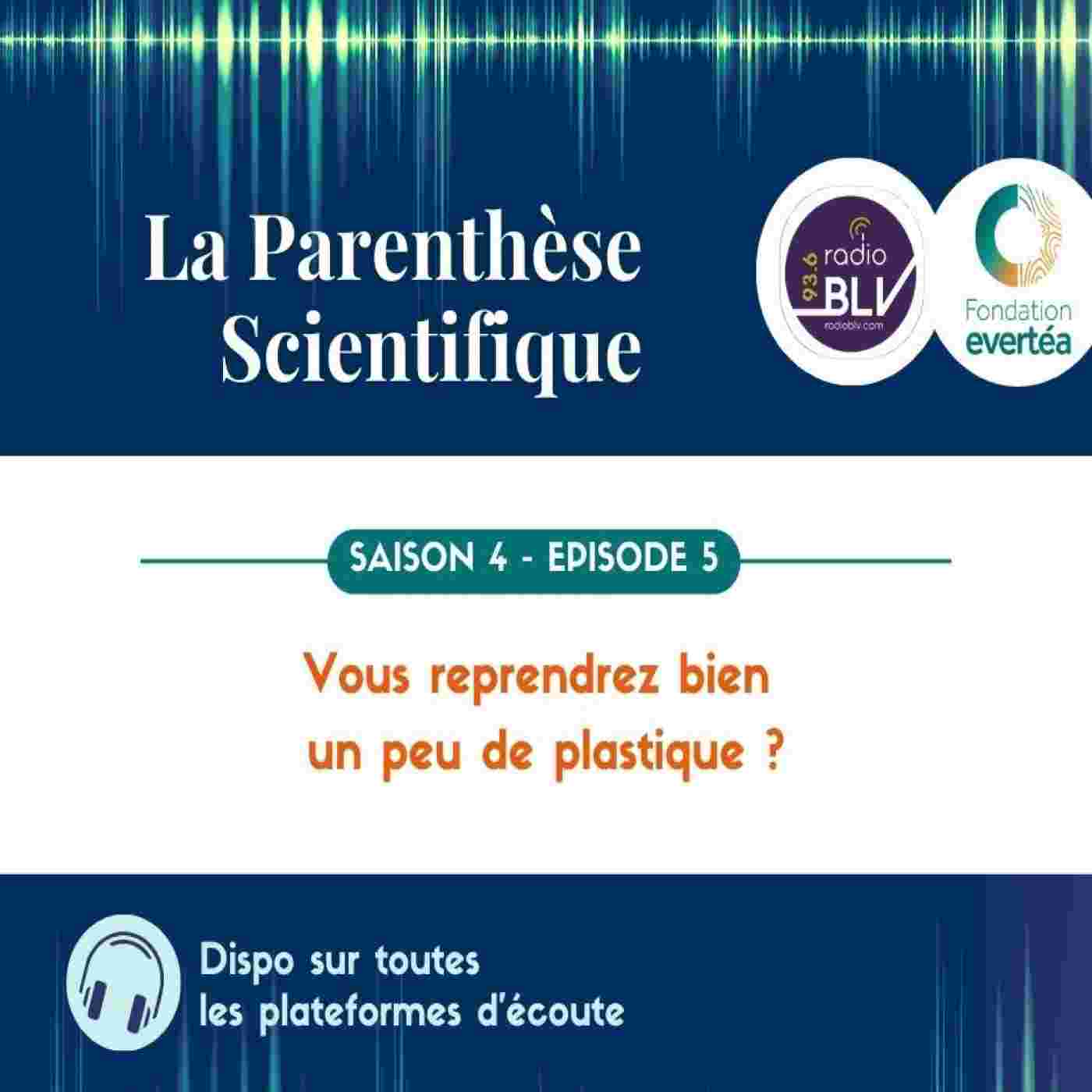 https://podcasts.radioblv.com/media/podcasts/la_parenthese_scientifique/31-vous-reprendrez-bien-un-peu-de-plastique-lmwgz_feed.jpg