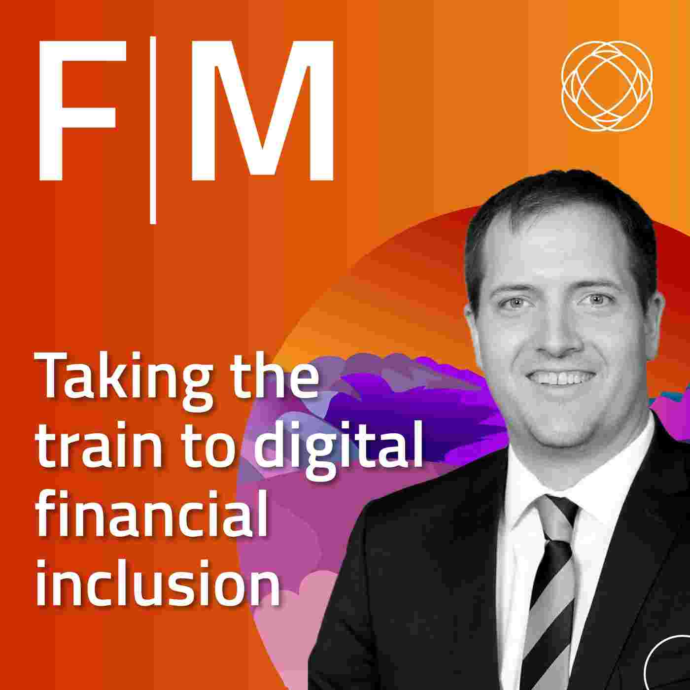 https://s3.castopod.cloud/cd52ca4416ac42b2307205c73b2ae1644/podcasts/futuremoneypodcast/taking-the-train-to-digital-financial-inclusion_feed.jpg